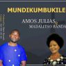 Mundikumbukire- Amos Julius ft Madalitso Banda