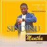 Sindinu Munthu-Gracious Kamanga (Prod.Maxy F)