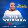 Yesu_Walamula_Martha_Nthakomwa (Prod.One_Heart_Studio)