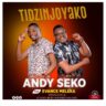 Andy Seko Ft Evance Meleka - Tidzinjoyako