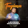 Tayima-Levison Masamba (Pro.Classic Records)